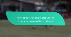 Kervens Belfort: Saavutukset, Seuran menestys, Kansainvälinen vaikutus
